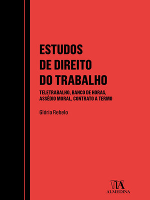 cover image of Estudos de Direito do Trabalho--Teletrabalho, Banco de Horas, Assédio Moral, Contrato a Termo